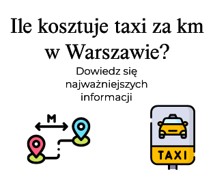 Ile kosztuje taxi za km w Warszawie?